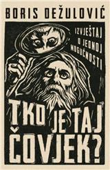 Tko je taj čovjek?: Izvještaj o jednoj mogućnosti